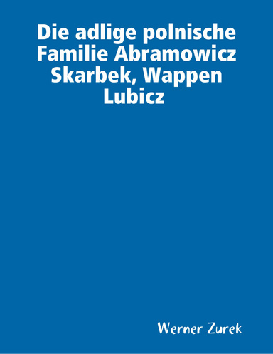 Die adlige polnische Familie Abramowicz Skarbek, Wappen Lubicz