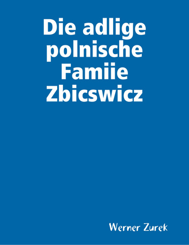 Die adlige polnische Famiie Zbicswicz