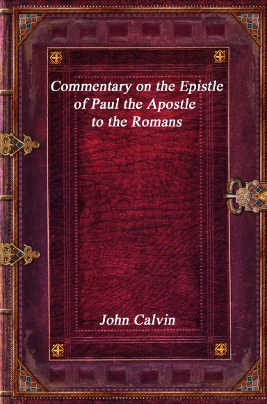 Commentary on the Epistle of Paul the Apostle to the Romans