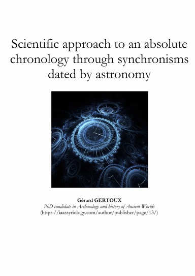 Scientific approach to an absolute chronology through synchronisms dated by astronomy