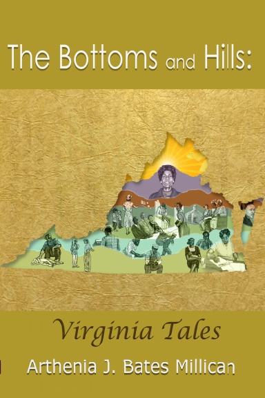 The Bottoms and Hills: Virginia Tales