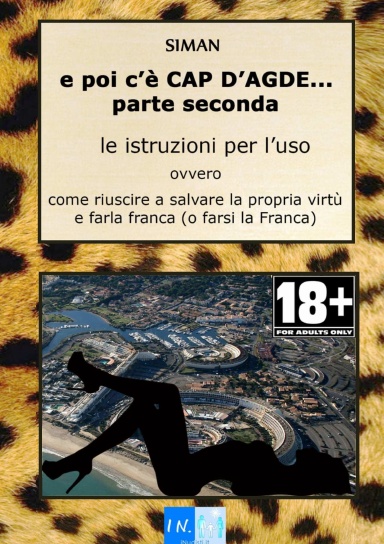 E poi c'è CAP D’AGDE… atto secondo