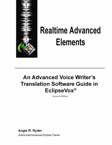 Realtime Advanced Elements: An Advanced Voice Writer's Translation Software Guide in EclipseVox