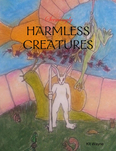 Seemingly Harmless Creatures
