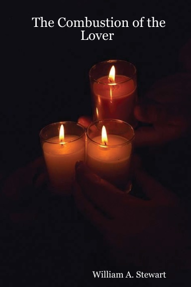 The Combustion of the Lover