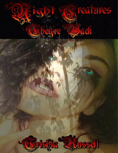 Night Creatures They're Back