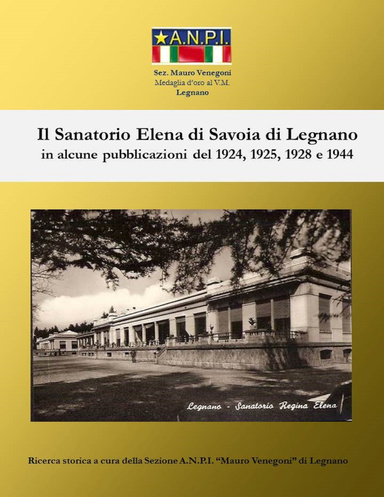 Il Sanatorio Elena di Savoia di Legnano