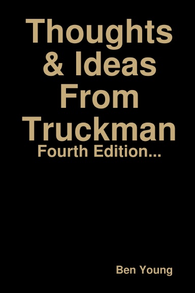 Thoughts & Ideas From Truckman