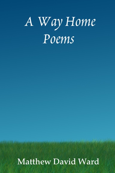 A Way Home: Poems