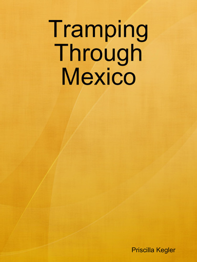 Tramping Through Mexico