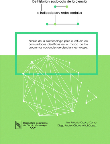 De historia y sociología de la ciencia a indicadores y redes sociales