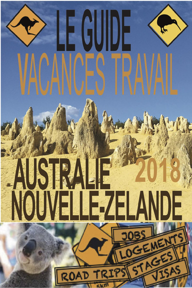 GUIDE VACANCES TRAVAIL AUSTRALIE NOUVELLE ZELANDE 2018