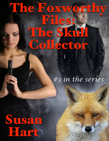 The Foxworthy Files: The Skull Collector - #3 In the Series