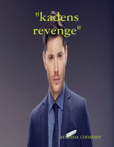 "kadens revenge"
