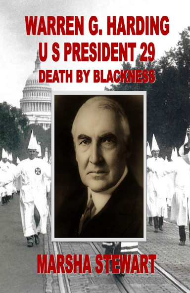 Warren G. Harding: Death By Blackness