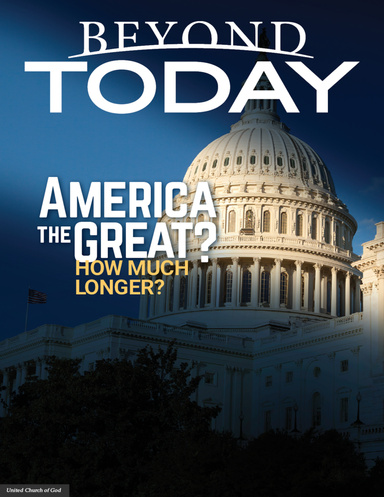 Beyond Today --  America the Great? How Much Longer?