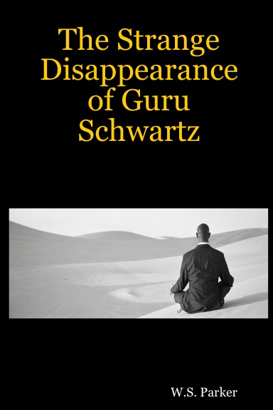 The Strange Disappearance of Guru Schwartz