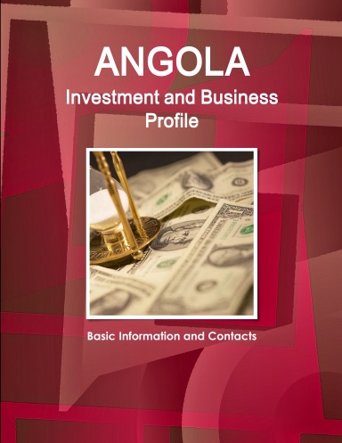 Angola Investment and Business Profile - Basic Information and Contacts