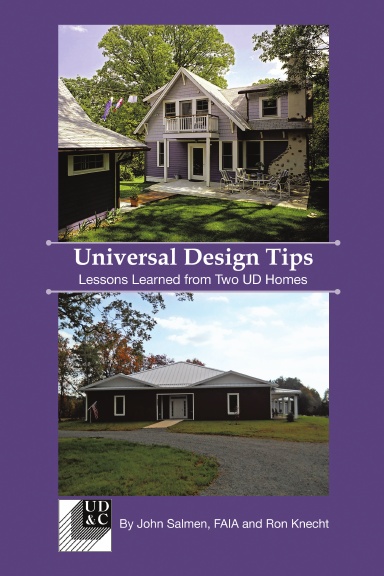 Universal Design Tips:  Lessons Learned from Two UD Homes