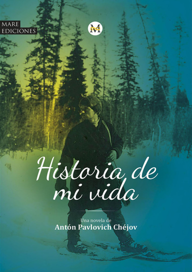 Historia de mi vida, de Antón P. Chéjov
