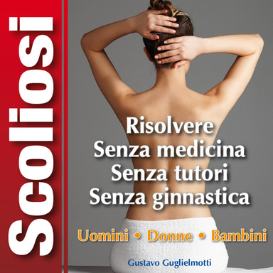 Scoliosi - Risolvere definitivamente