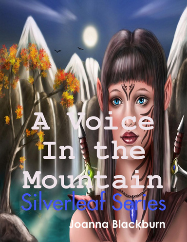A Voice In the Mountain: Silverleaf Series
