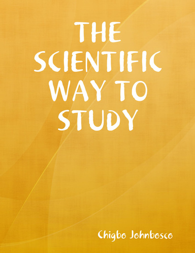 THE SCIENTIFIC WAY TO STUDY