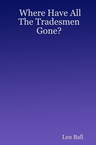Where Have All The Tradesmen Gone?