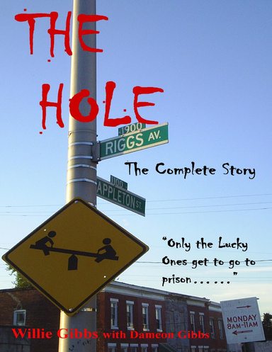 The Hole: The Complete Story