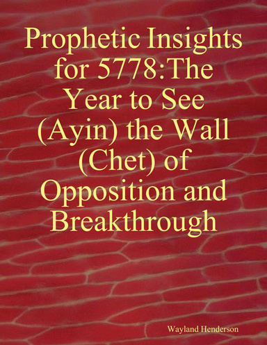 Prophetic Insights for 5778