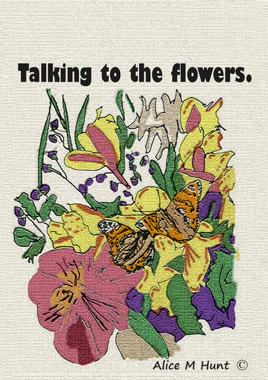 Talking to the Flowers