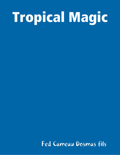 Tropical Magic