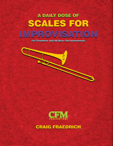 A Daily Dose of Scales for Improvisation - Bass Clef Instruments