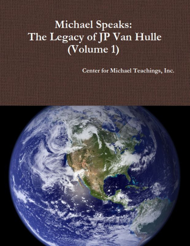 Michael Speaks: The Legacy of JP Van Hulle [ebook] (Volume 1)