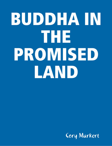 BUDDHA IN THE PROMISED LAND