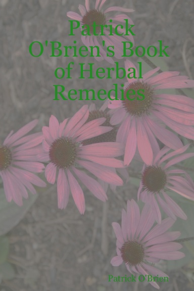 Patrick O'Brien's Book of Herbal Remedies