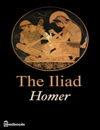 The Iliad of Homer