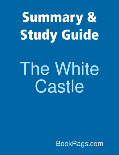 Summary & Study Guide: The White Castle