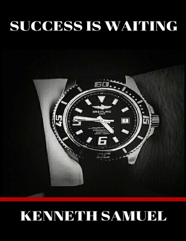 Success Is Waiting