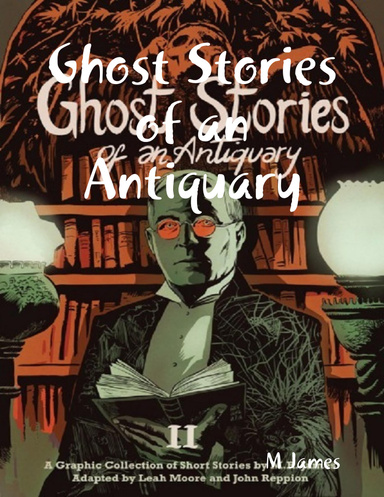 Ghost Stories of an Antiquary