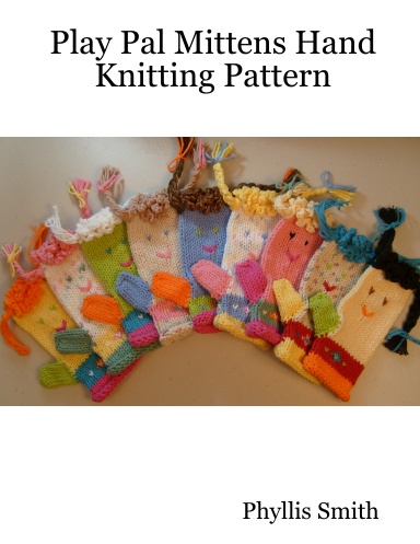Play Pal Mittens Hand Knitting Pattern