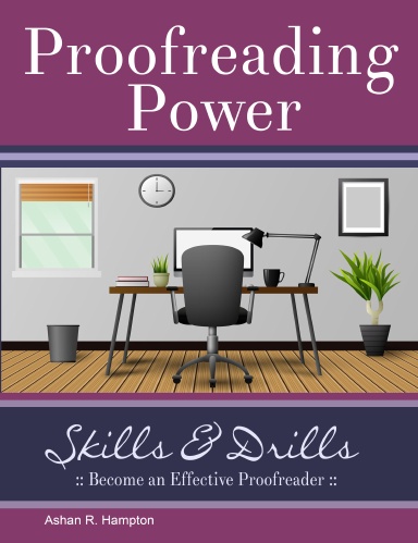 Proofreading Power: Skills & Drills