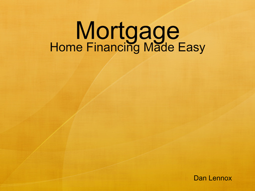 Mortgage - Home Financing Made Easy