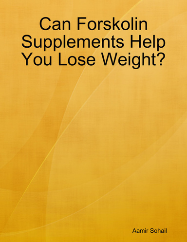 Can Forskolin Supplements Help You Lose Weight?