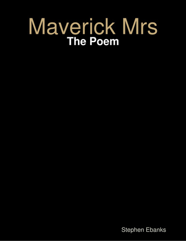 Maverick Mrs: The Poem