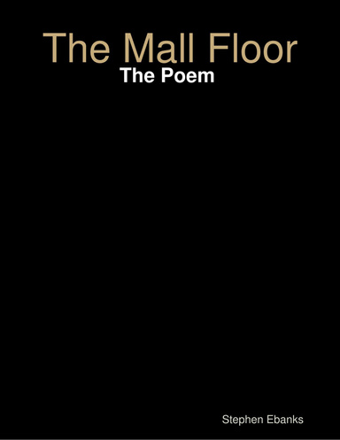 The Mall Floor: The Poem