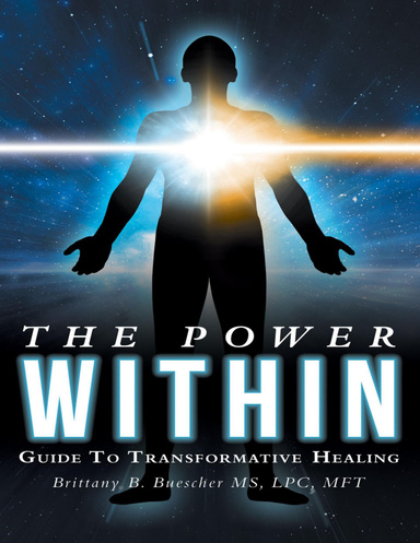 The Power Within: Guide to Transformative Healing