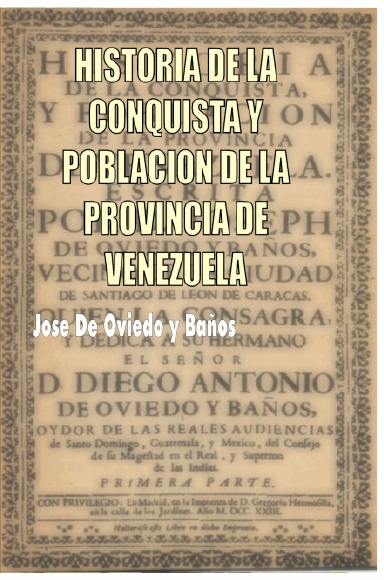 Historia de la Conquista y población de la Provincia de Venezuela