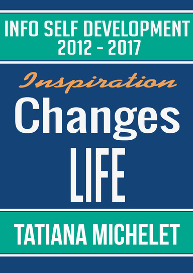 Info Self Development - Inspiration Changes Life 2012-2017