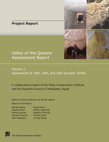 Valley of the Queens Assessment Report Volume 2: Assessment of 18th, 19th, and 20th Dynasty Tombs